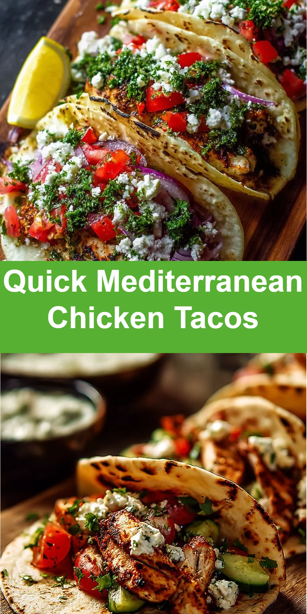 Quick Mediterranean Chicken Tacos